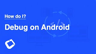 Debug a Codename One app on an Android Device